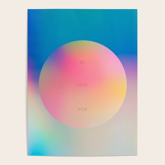 Be Here Now Gradients Poster Gallery Image 4