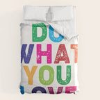 Do What You Love  Duvet Cover Gallery Image 6