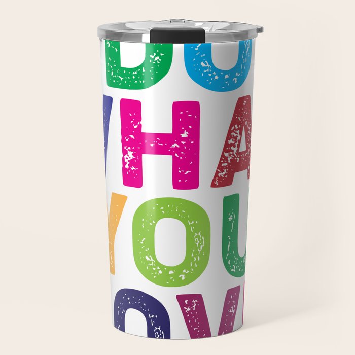 Do What You Love  Travel Mug Gallery Image 1