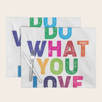Do What You Love  Placemat Gallery Image 1