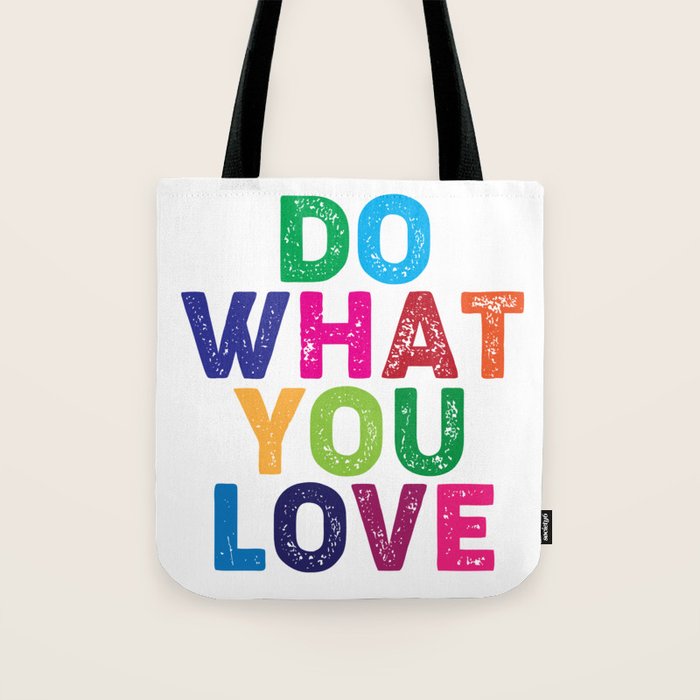 Do What You Love  Tote Bag Gallery Image 1