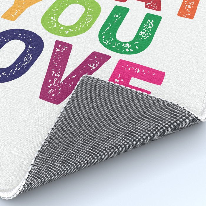 Do What You Love  Rug Gallery Image 4
