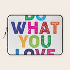 Do What You Love  Laptop Sleeve Gallery Image 1