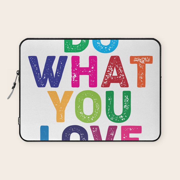 Do What You Love  Laptop Sleeve Gallery Image 1