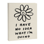 No Idea What I'm Doing Canvas Print Gallery Image 6