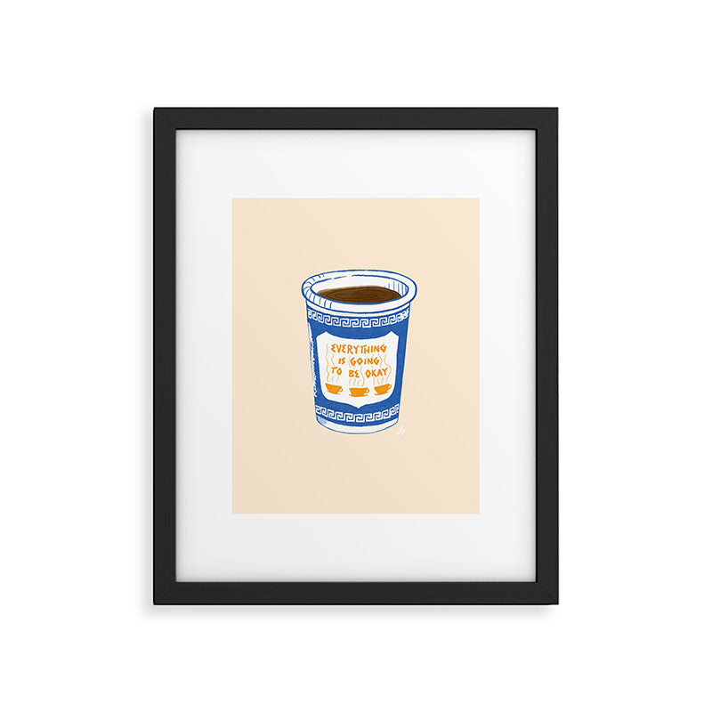 Everything Is Going To Be Okay Framed Art Print Gallery Image 5