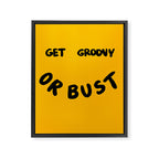 Get Groovy or Bust Framed Canvas Print Gallery Image 6