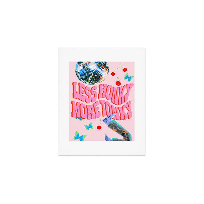 Less Honky, More Tonky! Art Print Gallery Image 1
