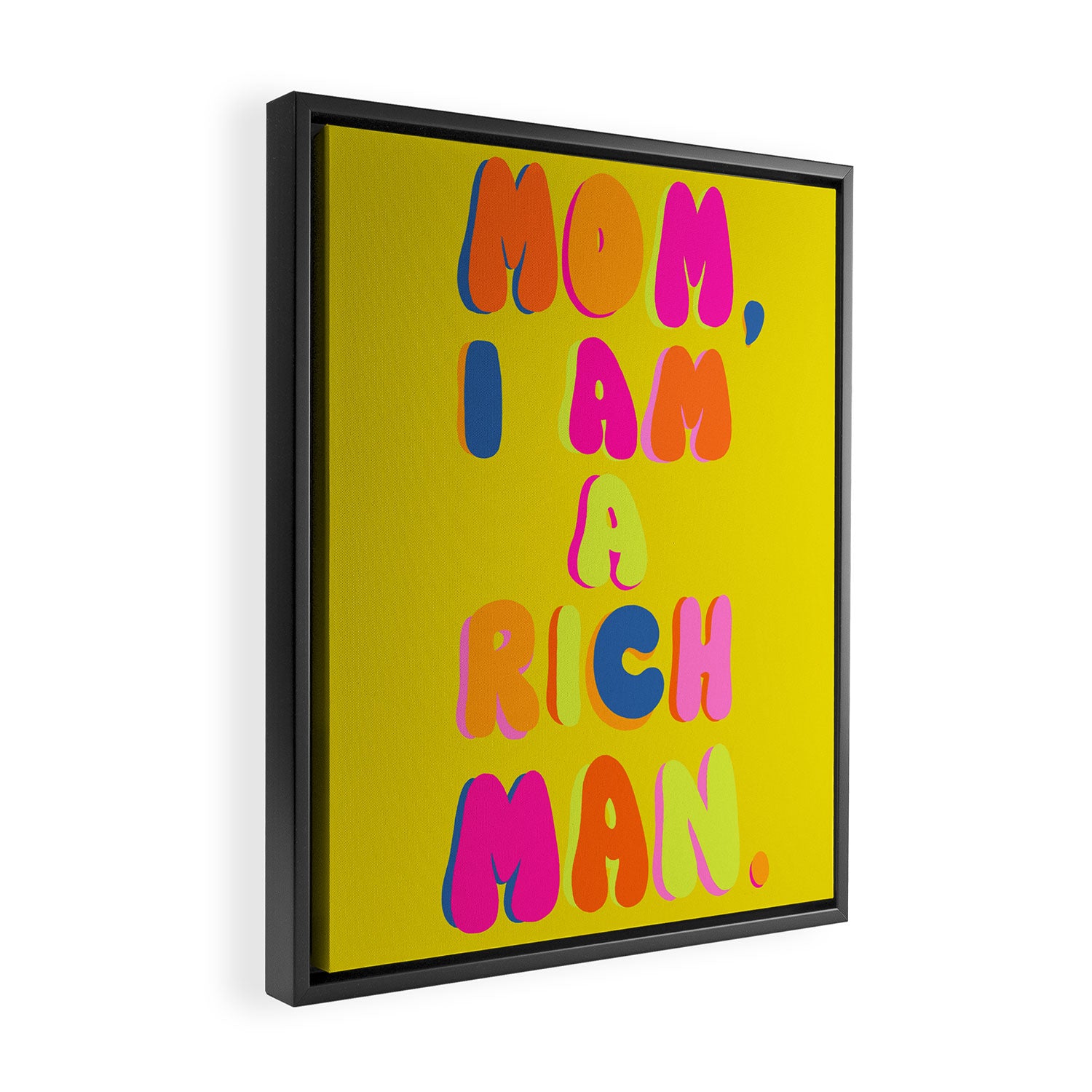 Mom, I Am A Rich Man Framed Canvas Print Gallery Image 2