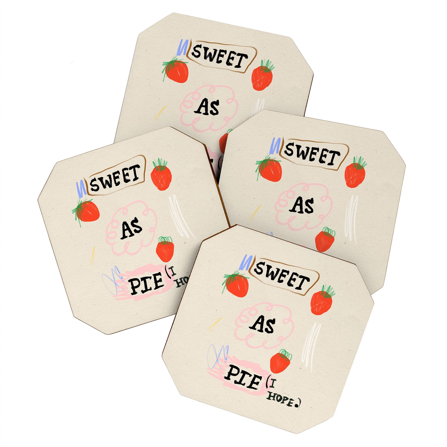 Sweet as Pie (I Hope) Coaster Gallery Image 1