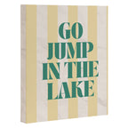 go jump in the lake Canvas Print Gallery Image 3
