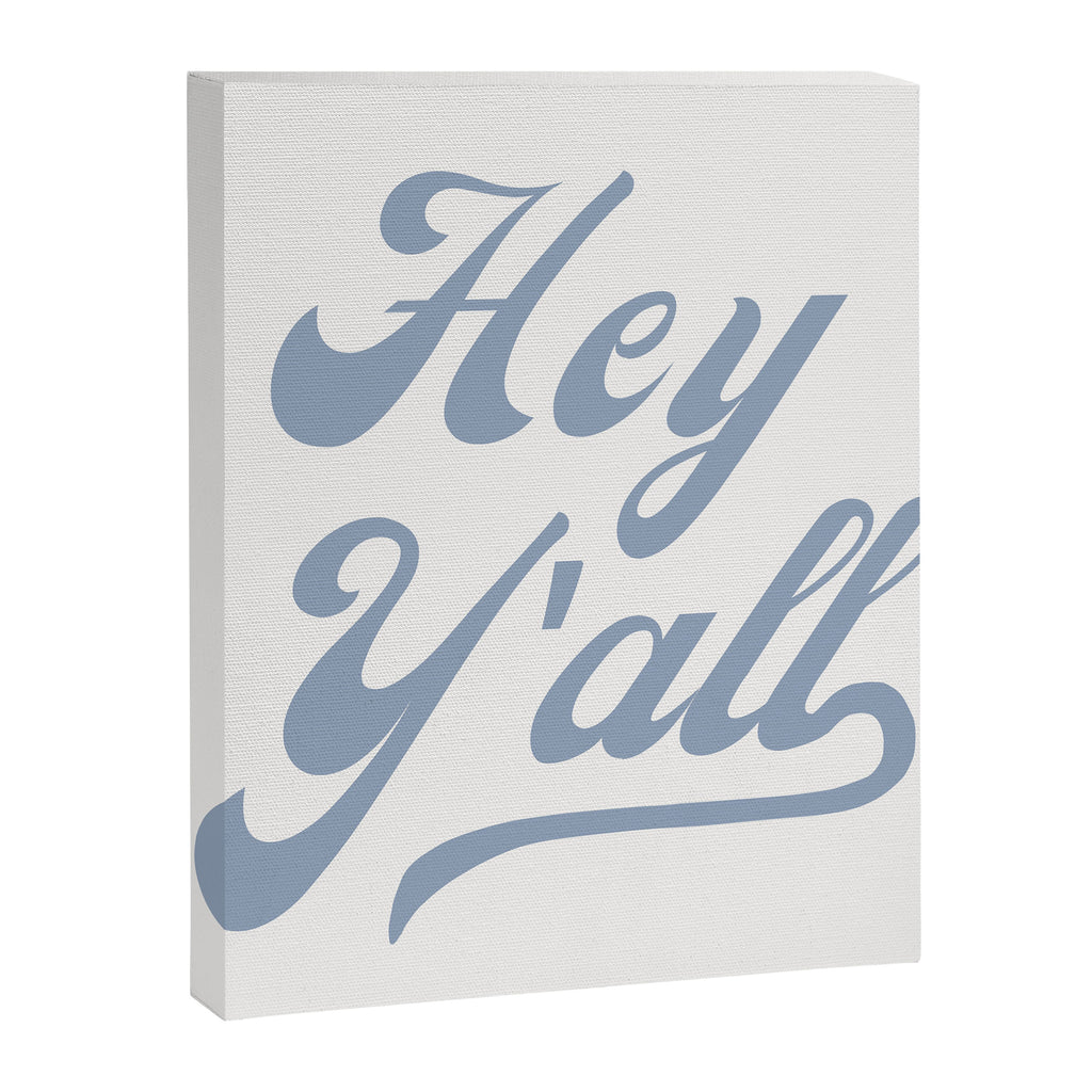 Hey Y'all Blue Canvas Print Gallery Image 6