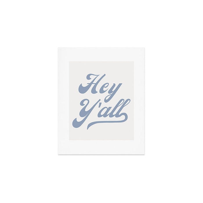 Hey Y'all Blue Art Print Gallery Image 1