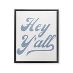 Hey Y'all Blue Framed Canvas Print Gallery Image 6