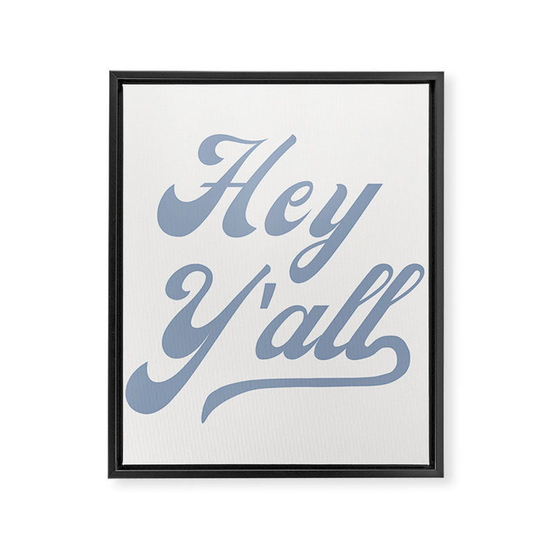 Hey Y'all Blue Framed Canvas Print Gallery Image 6