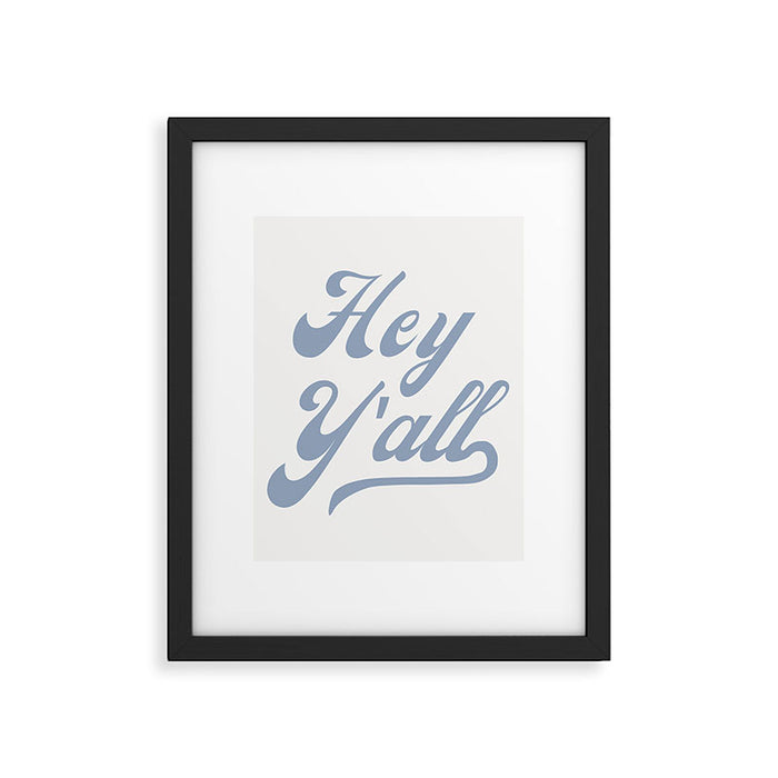 Hey Y'all Blue Framed Art Print Gallery Image 1