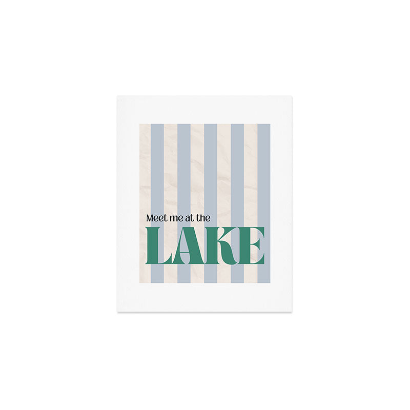 Meet me at the lake Art Print
