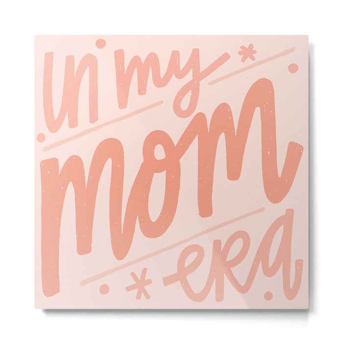 In my mom era . Pink Metal Print Gallery Image 1
