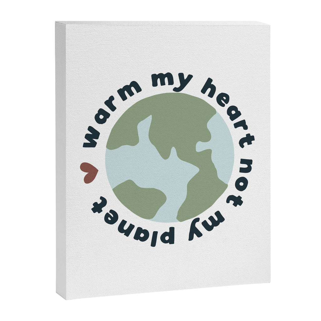 Warm my heart not my planet Canvas Print Gallery Image 8