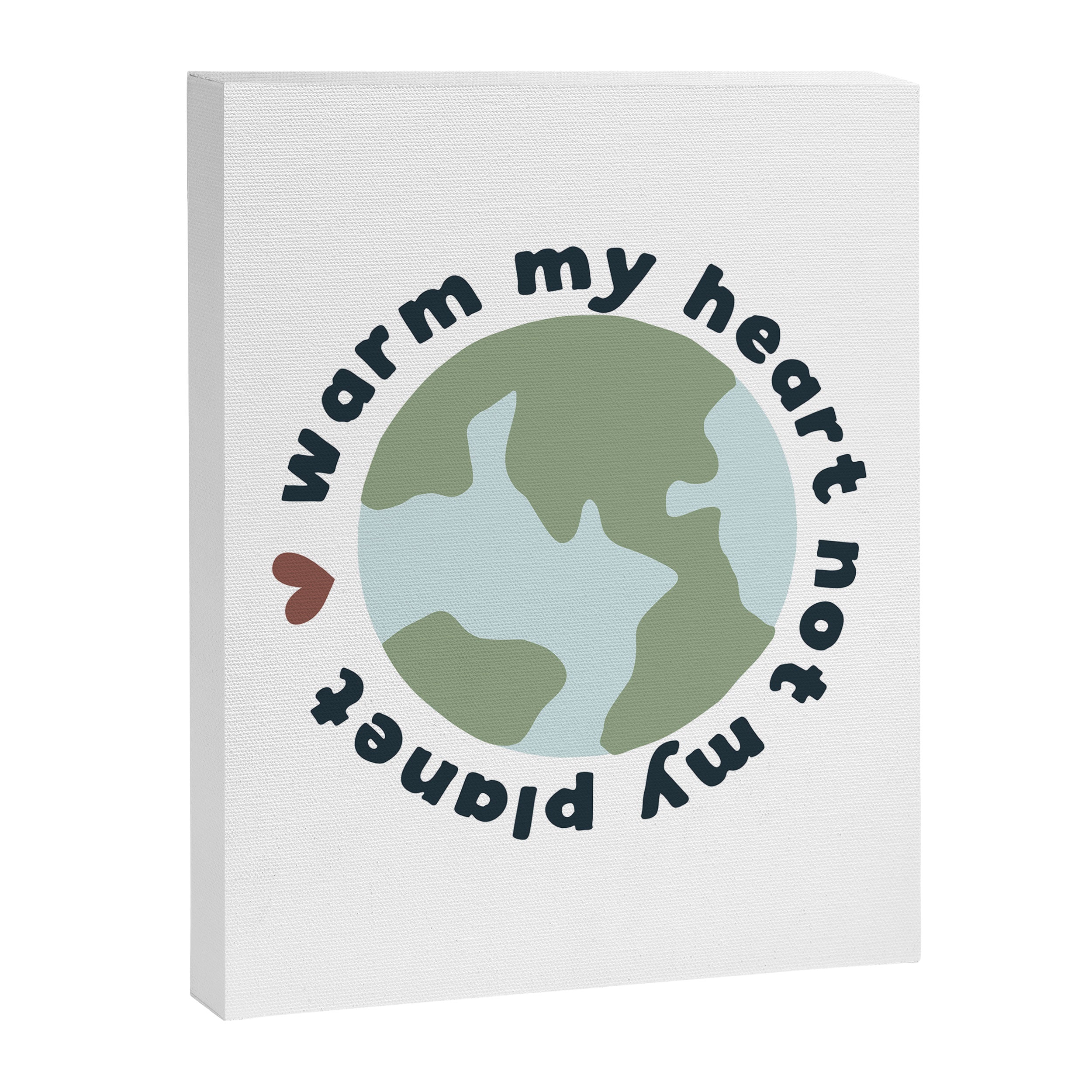 Warm my heart not my planet Canvas Print Gallery Image 8