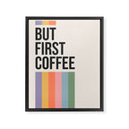 But First Coffee Retro Colorful Rainbow Quote Framed Canvas Print Gallery Image 6