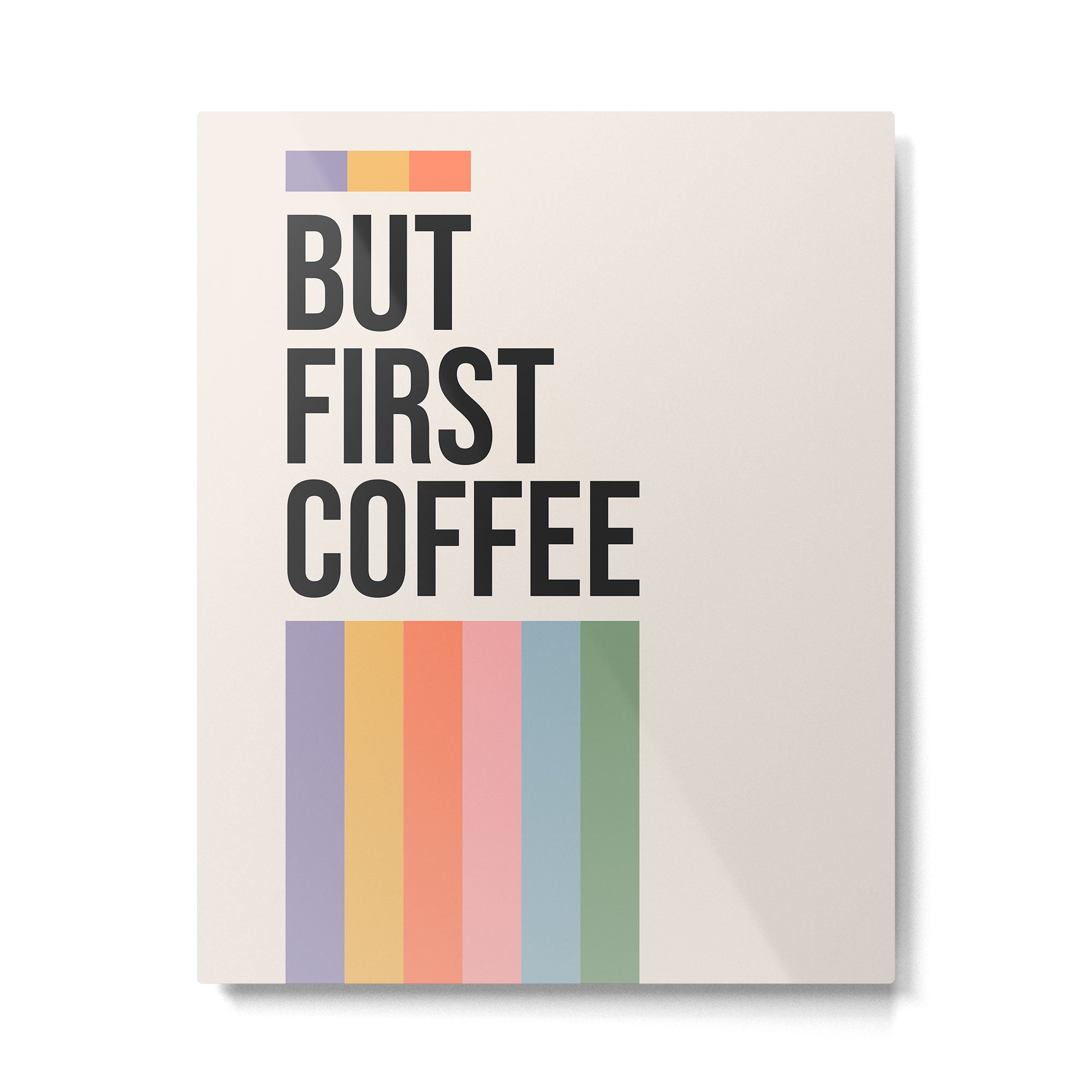 But First Coffee Retro Colorful Rainbow Quote Metal Print Gallery Image 4