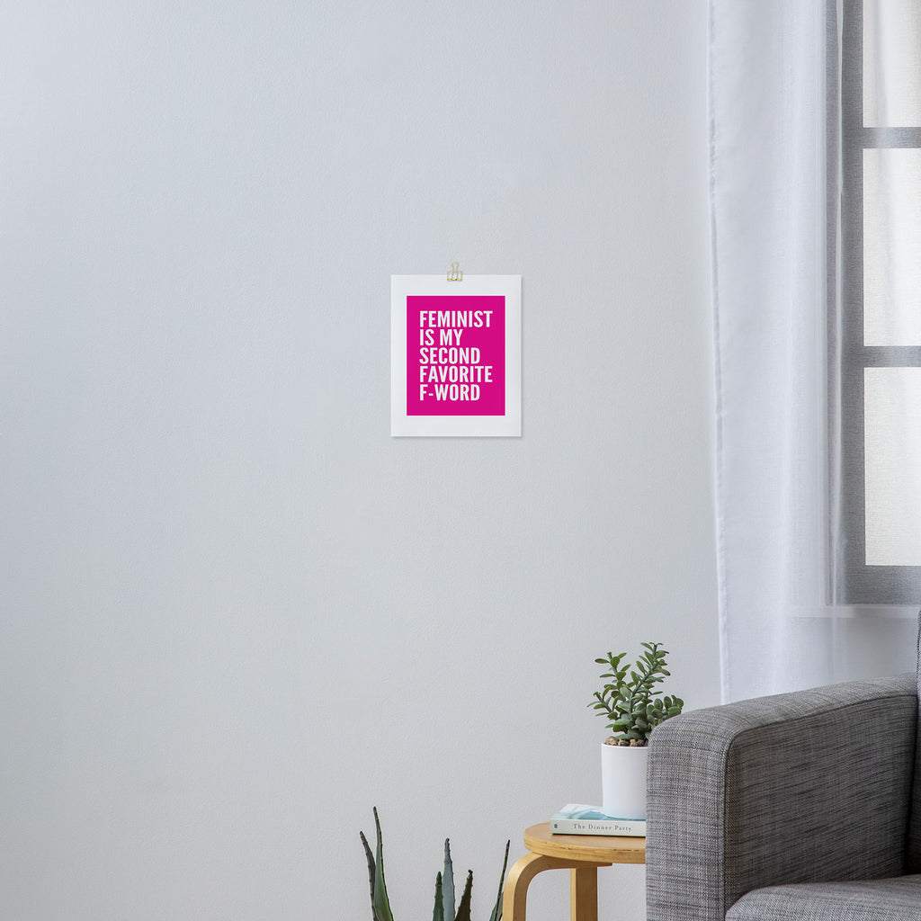 Feminist is My Second Favorite F-Word (Pink) Art Print Gallery Image 3