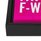 Feminist is My Second Favorite F-Word (Pink) Framed Canvas Print Gallery Image 3