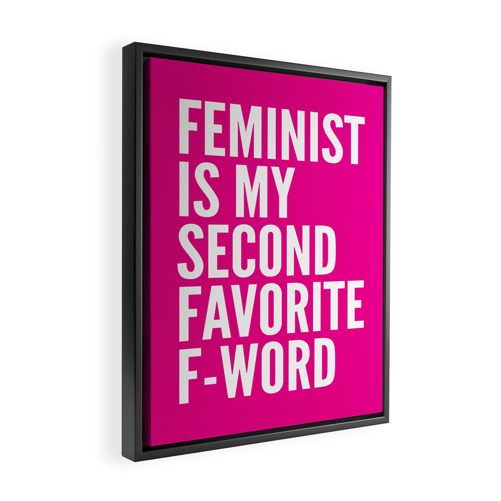 Feminist is My Second Favorite F-Word (Pink) Framed Canvas Print Gallery Image 2