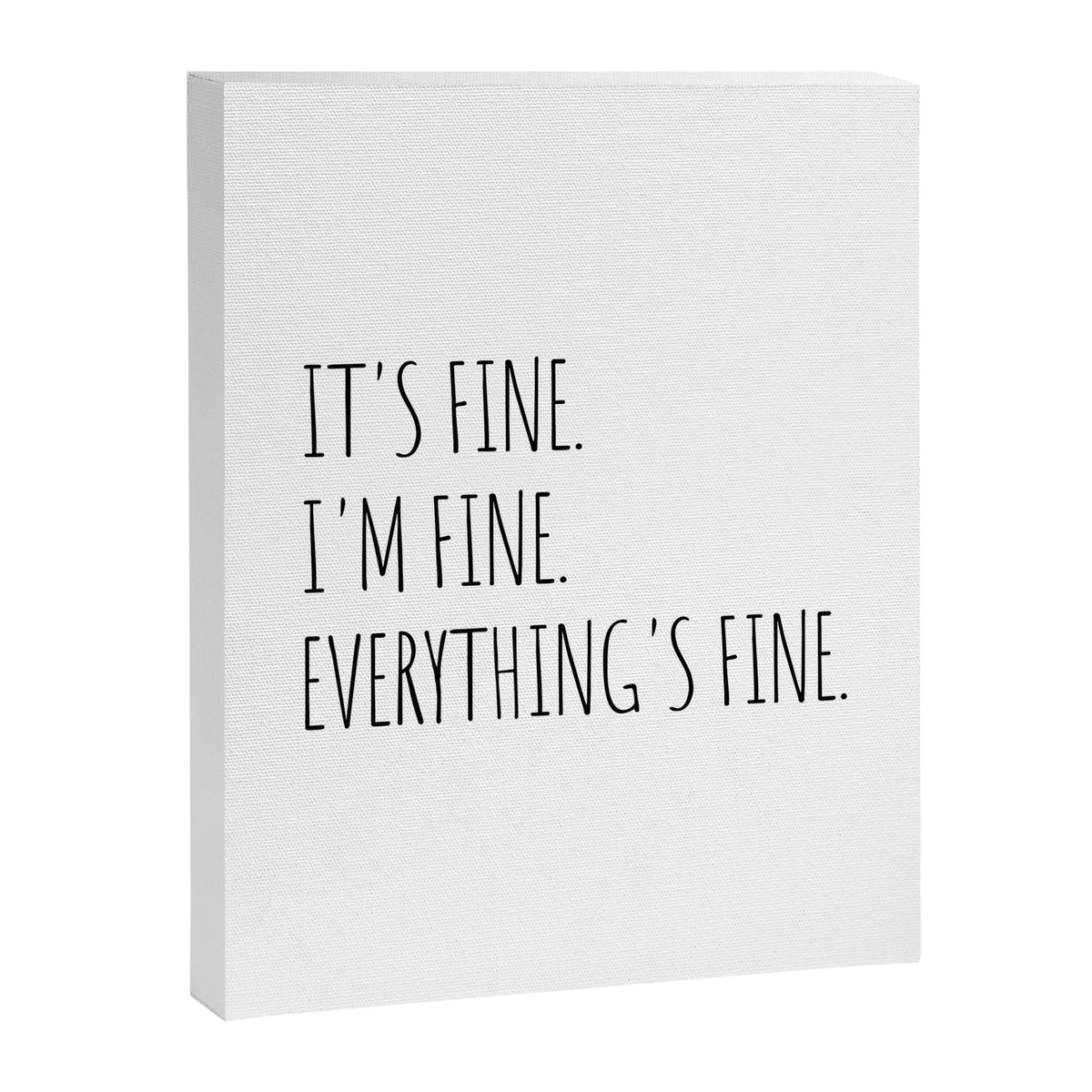 It's Fine I'm Fine Everything's Fine Canvas Print Gallery Image 8