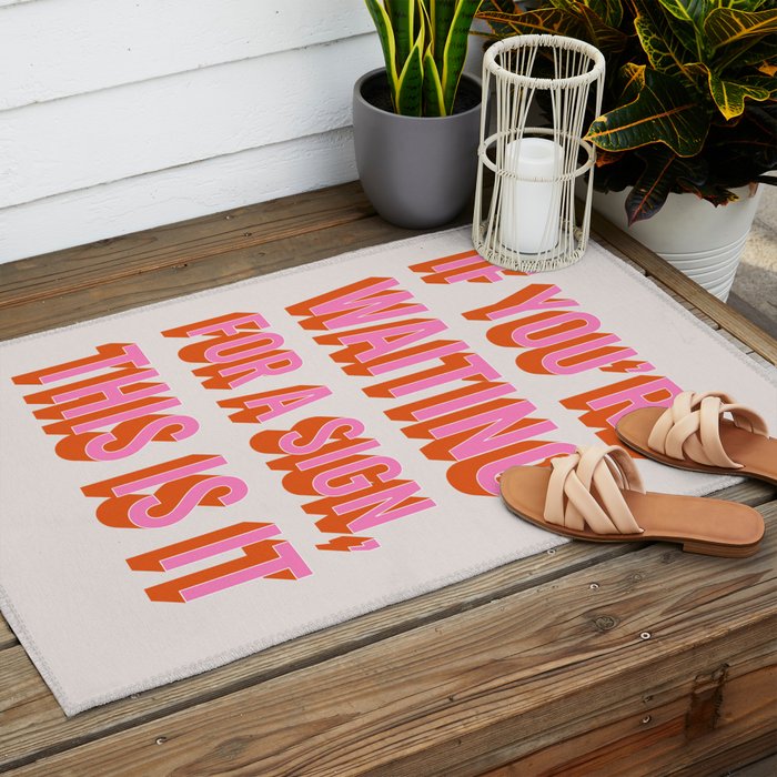 If You're Waiting For A Sign, This Is It (Pink Orange) Outdoor Rug Gallery Image 2