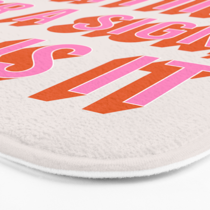 If You're Waiting For A Sign, This Is It (Pink Orange) Bath Mat Gallery Image 3