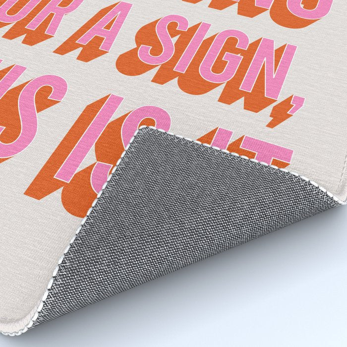 If You're Waiting For A Sign, This Is It (Pink Orange) Rug Gallery Image 4