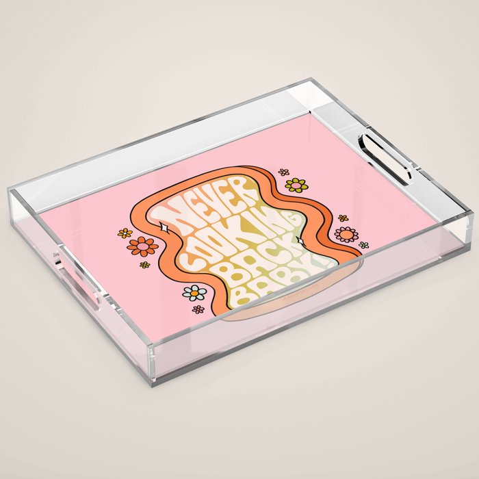 Never Looking Back Acrylic Tray Gallery Image 1