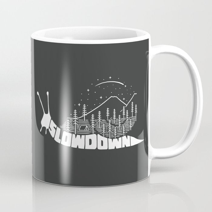 Slow down Coffee Mug Gallery Image 1