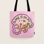 Blame It On My Sign Tote Bag Gallery Image 1