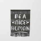 Be a Nice Human - White Type on Black Palette Wall Hanging Gallery Image 1