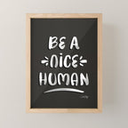 Be a Nice Human - White Type on Black Palette Mini Art Print Gallery Image 1