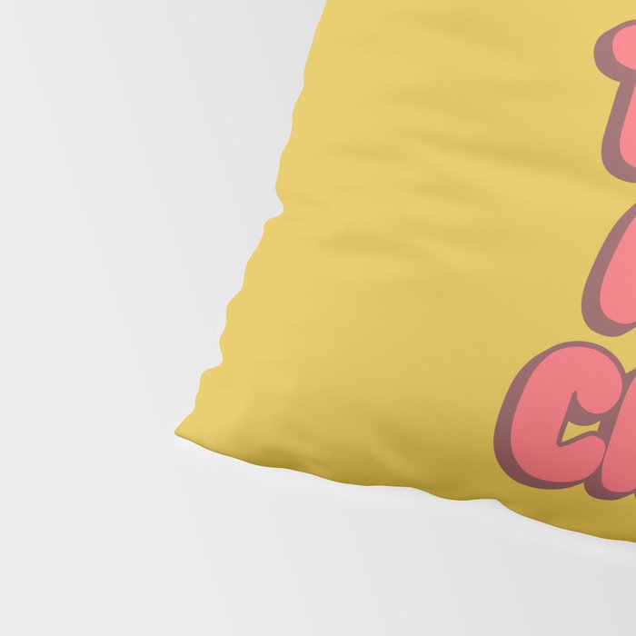 Come Thru And Chill Pillow Sham Gallery Image 4