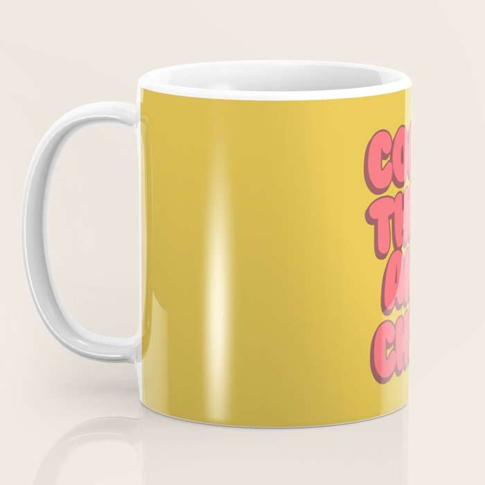 Come Thru And Chill Coffee Mug Gallery Image 3