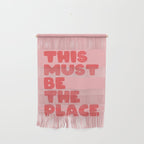 This Must Be The Place Wall Hanging Gallery Image 1
