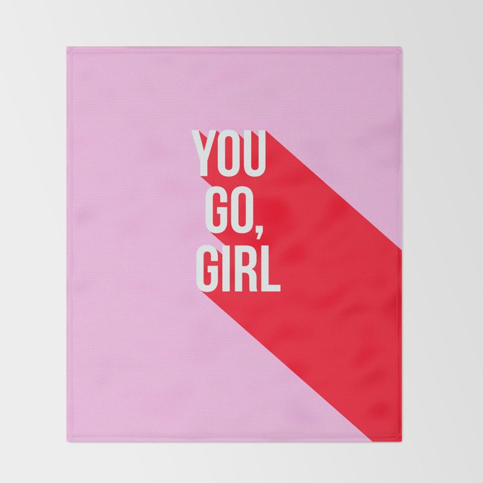 Girl Power - You go girl! Throw Blanket Gallery Image 2