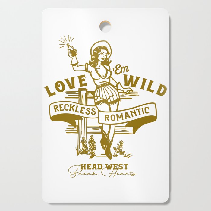 Reckless Romantic Cowgirl Cutting Board Gallery Image 1