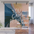You Can Do This! Wall Mural Gallery Image 1