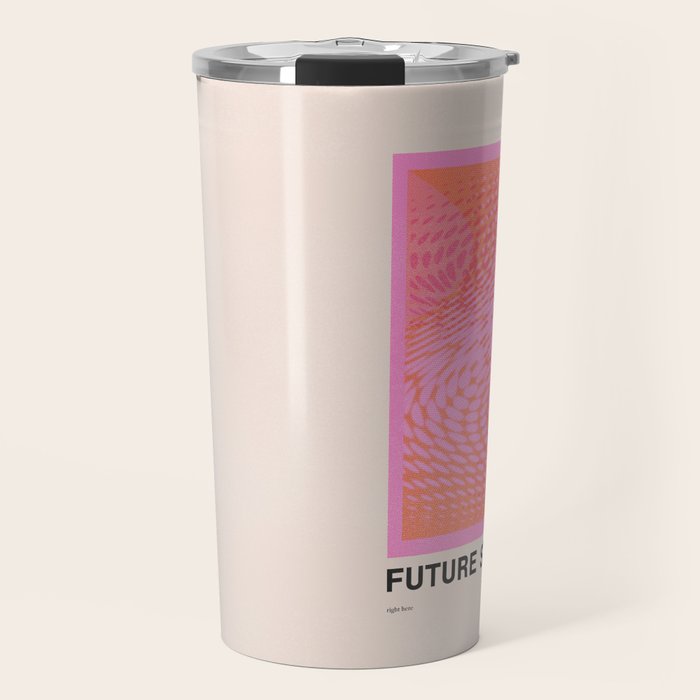 Future Starts Now Travel Mug Gallery Image 1