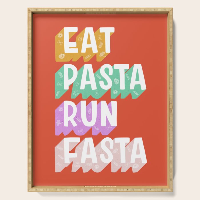 EAT PASTA RUN FASTA Serving Tray Gallery Image 1