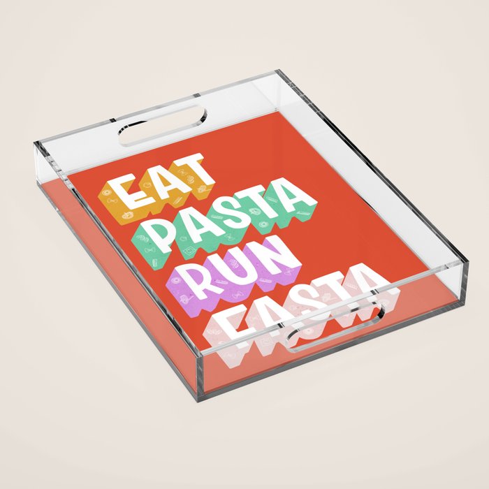EAT PASTA RUN FASTA Acrylic Tray Gallery Image 1