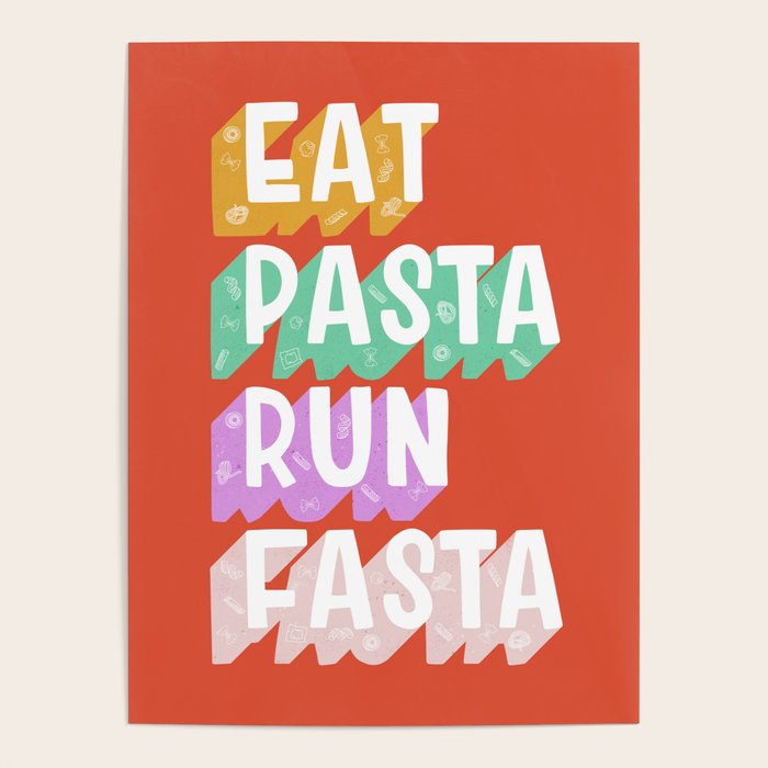 EAT PASTA RUN FASTA Poster Gallery Image 1