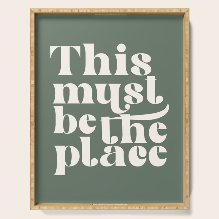 This Must Be The Place, Green and Cream Retro Home Decor Serving Tray Gallery Image 1