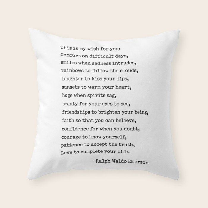 My Wish For You, Ralph Waldo Emerson Quote.  Throw Pillow Gallery Image 1